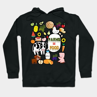 FARMS=FOOD Hoodie